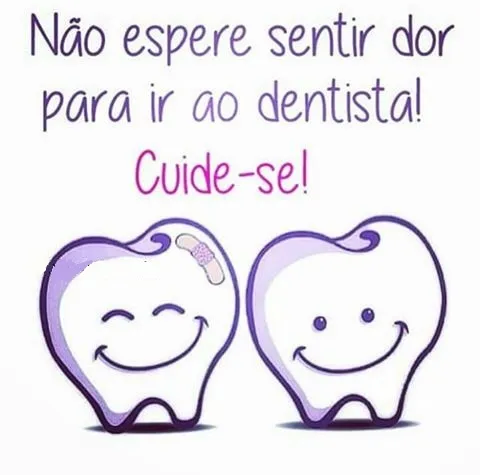 Não espere a dor